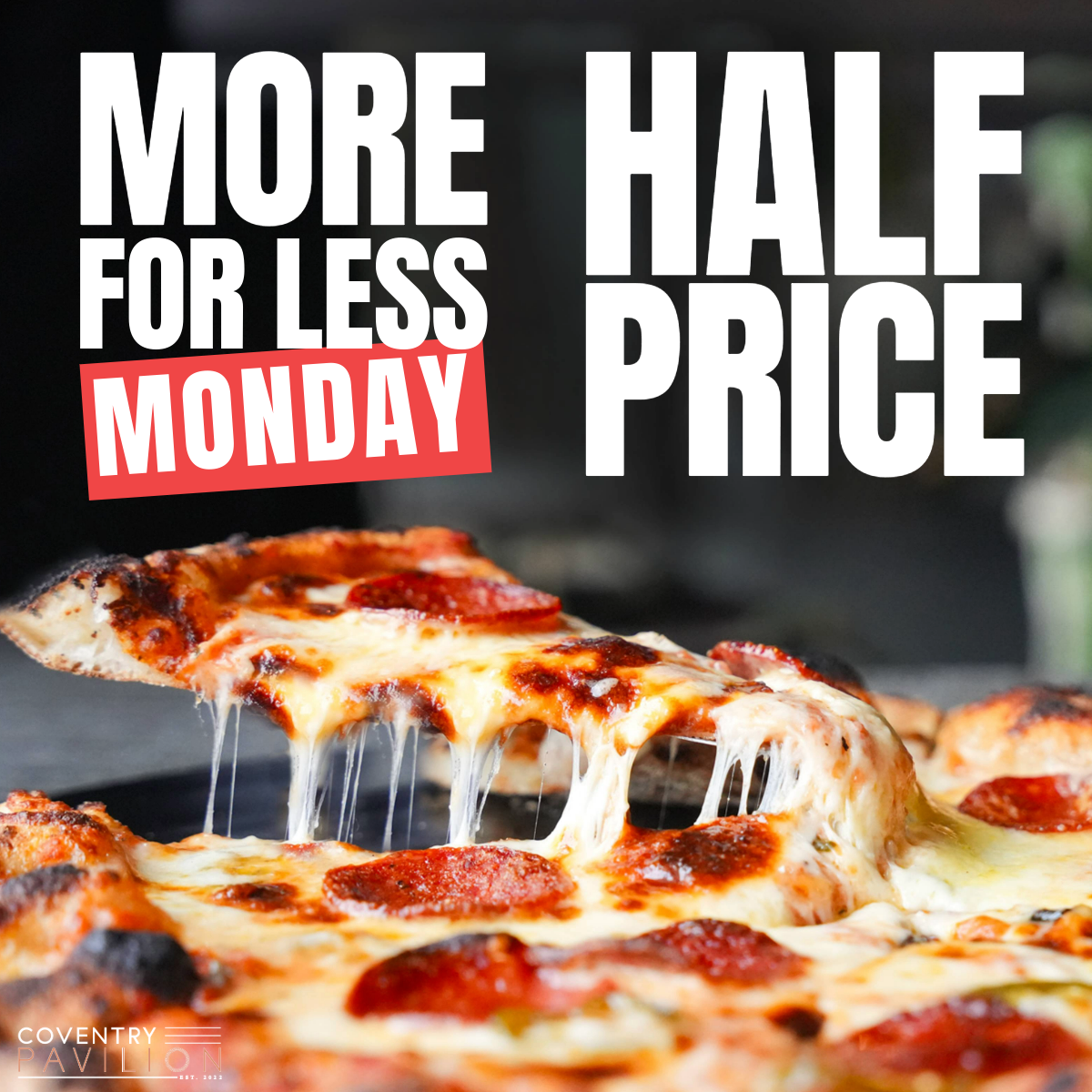 Monday Special - 1/2 Price Pizza